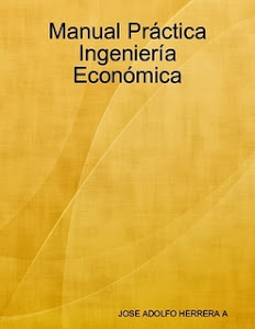 Manual de Prácticas Ingeniería Económica