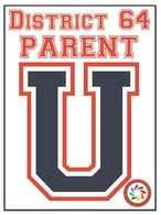 District 64 Parent University