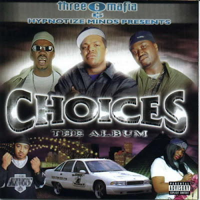 Three 6 Mafia – Choices: The Album (CD) (2001) (FLAC + 320 kbps)