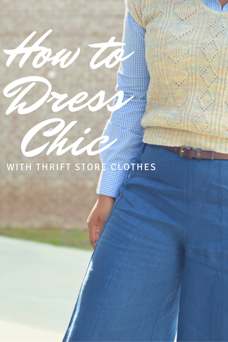 how to dress chic with thrift store clothes