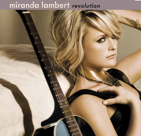 revolution miranda lambert album cover. miranda lambert revolution