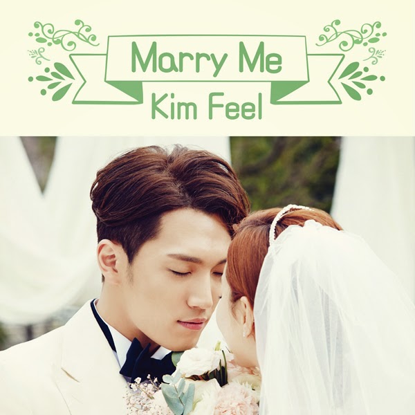 Kim Feel – Marry Me – Single
