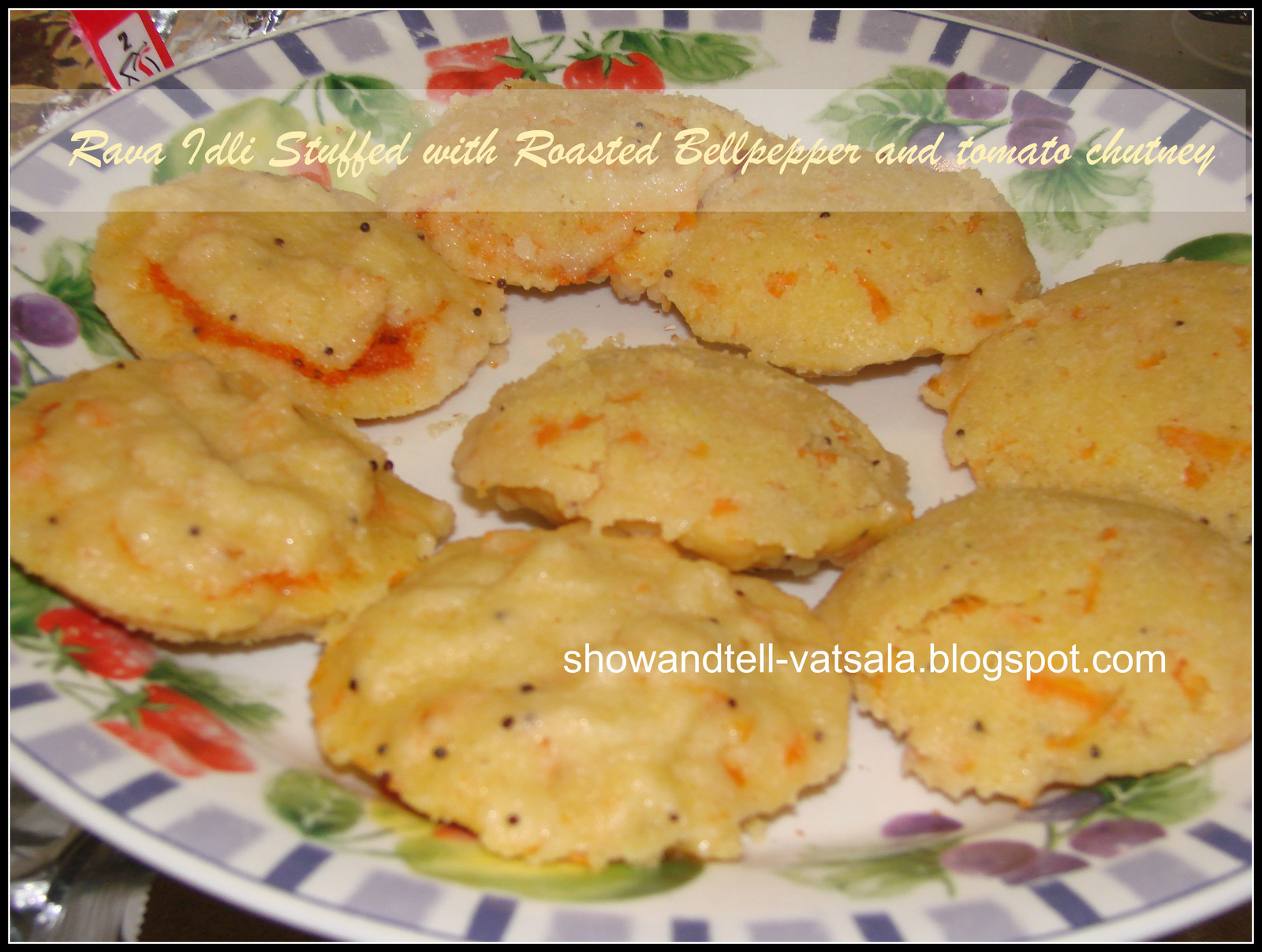 Show and Tell Stuffed rava idli with roasted bellpepper and tomato chutney