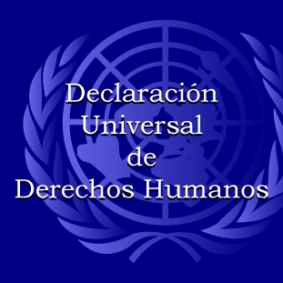 DECLARACIÓN UNIVERSAL DE LOS D.D.H.H