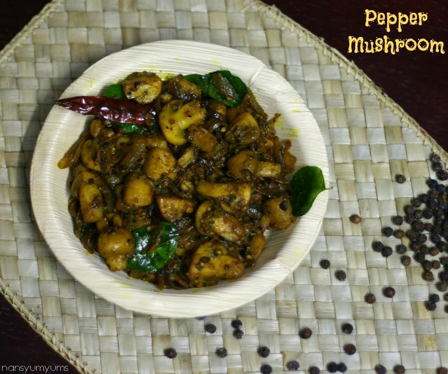 Nan's yumyums! Pepper Mushroom Mushroom Pepper Fry