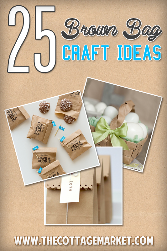 25 Creative & Fun Brown Bag Crafts | The Cottage Market