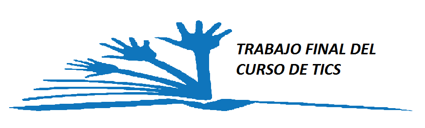 TRABAJO FINAL CURSO DE          TICS