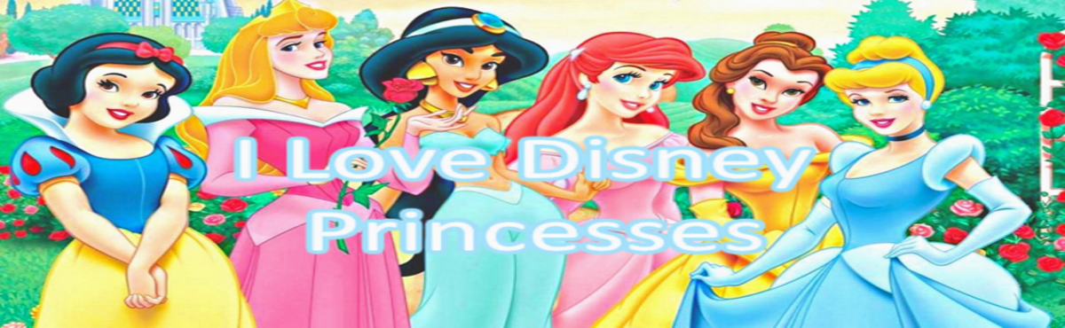 I Love Disney Princesses