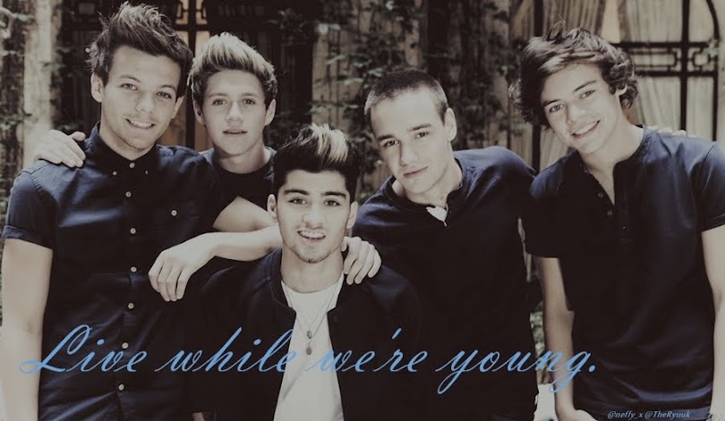 Live while we're young.