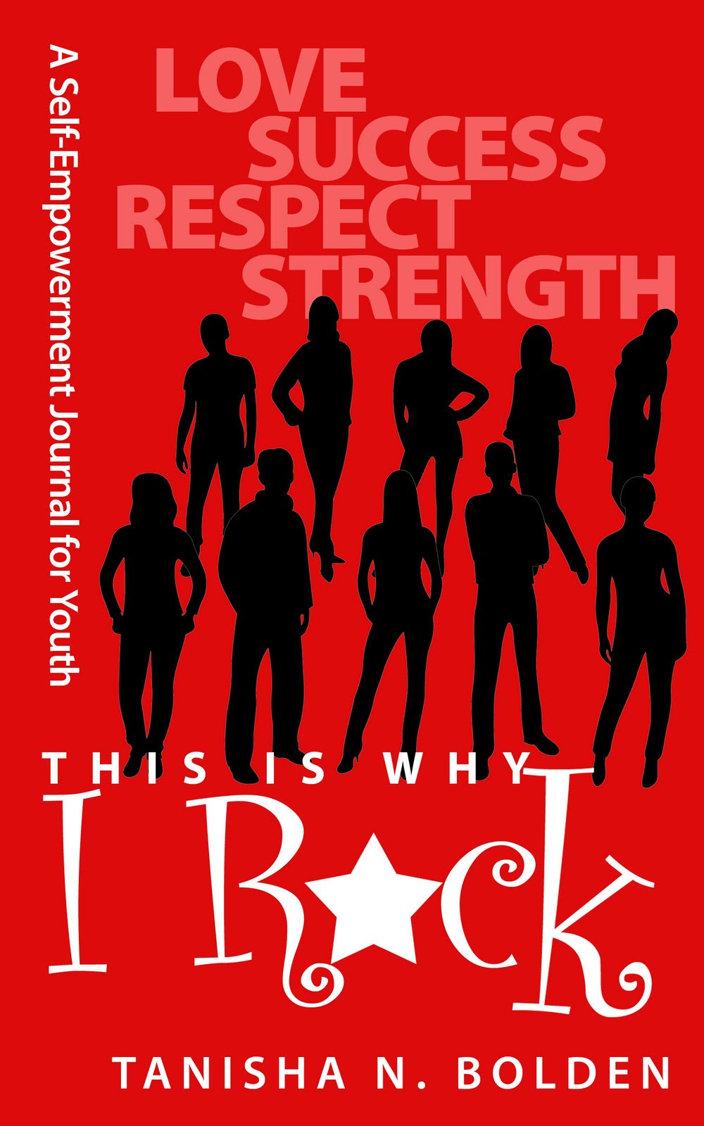 This Is Why I ROCK by Tanisha N. Bolden