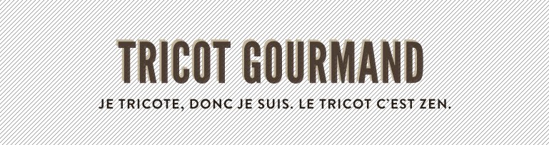                 tricot gourmand