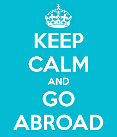 KEEP CALM and GO ABROAD.♥