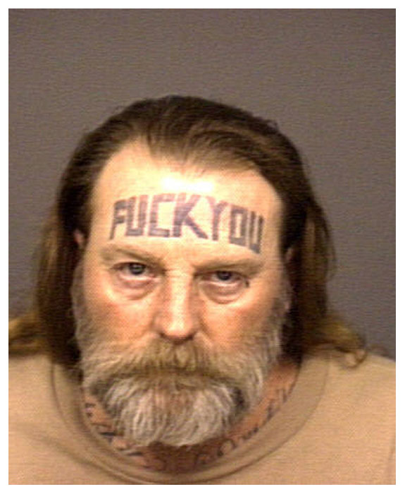 fuck you across my forehead Fuck you across my forehead