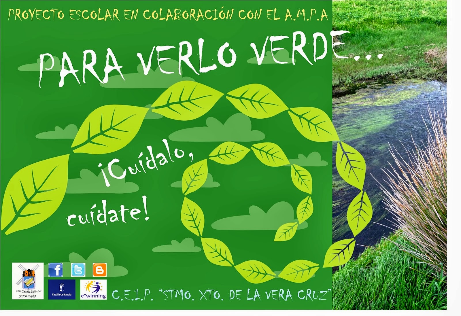 PARA VERLO VERDE... ¡ Cuídalo, cuídate!