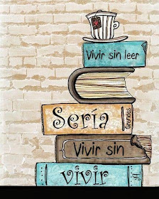 "Vivir sin leer, sería vivir sin vivir"