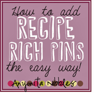 How to add Recipe Rich Pins the easy way from www.anyonita-nibbles.com