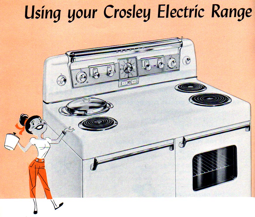 and everything else too The Crosley Range Girl