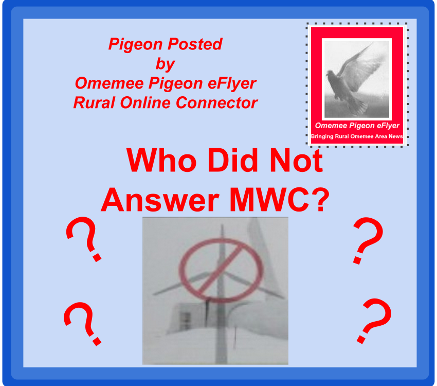 Which Kawartha Lakes MAyoral Candidate did not answer Manvers Wind Concern? image Omemee Pigeon Posted Who Did not answer MWC? Manvers Winid Concern Logo surrounded by question marks a fake postage stamp in the top right corner with the image of a Pigeon Blue Background with red font bordered in darker blue