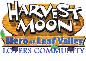 Harvest Moon Hero of Leaf Valley Lovers Community