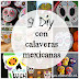 9 diy con calaveras mexicanas.