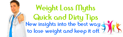Weight Loss Myths :: Quick and Dirty Tips 