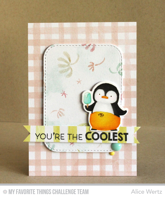 You're the Coolest Card by Alice Wertz featuring the Birdie Brown Penguins in Paradise stamp set and Die-namics