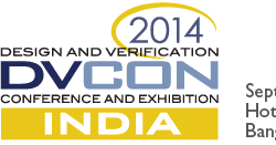DVCon India 2014 aims to bring Indian design, verification and ESL community closer!