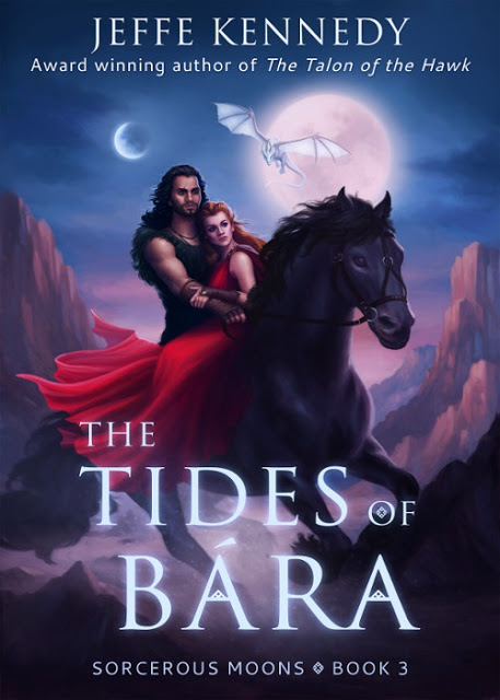 The Tides of Bára: Sorcerous Moons - Book 3