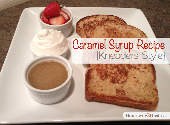 Housewife 2 Hostess Caramel Syrup {Kneaders Style}