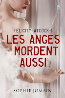 http://lachroniquedespassions.blogspot.fr/2013/12/felicity-atcock-tome-1-les-anges.html