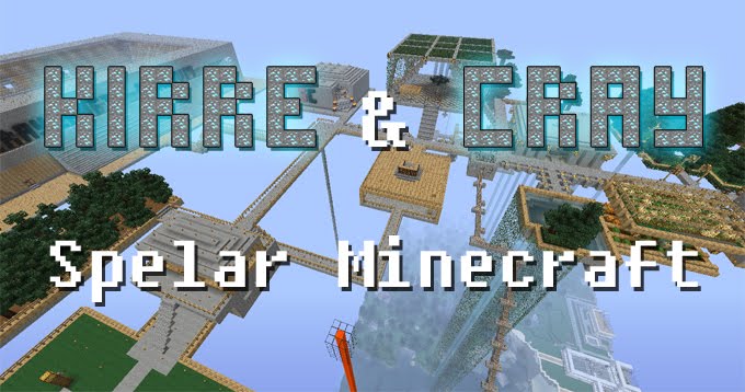 Kirre & Cray spelar Minecraft