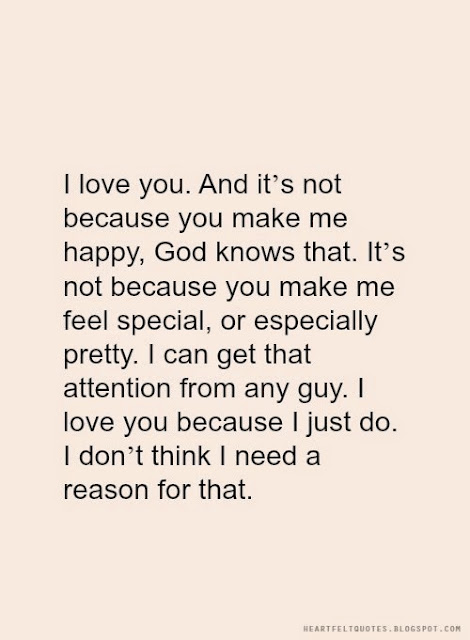 I Love You Because I Just Do Heartfelt Love And Life Quotes