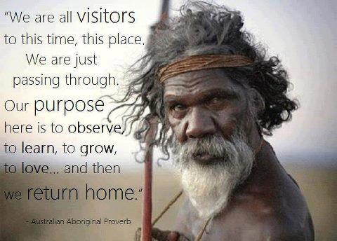 one light, many lamps: Indigenous wisdom - 'Aboriginal Proverb'