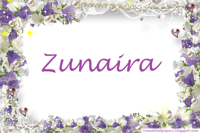 Zunaira Name Wallpapers Zunaira Name Wallpaper Urdu Name Meaning Name