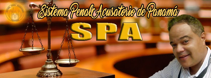 Sistema Penal Acusatorio de Panamá - SPA