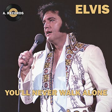 Elvis - You'll Never Walk Alone (March 2020)