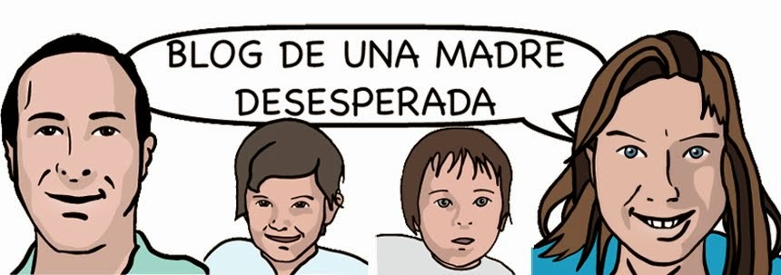 Blog de una madre desesperada