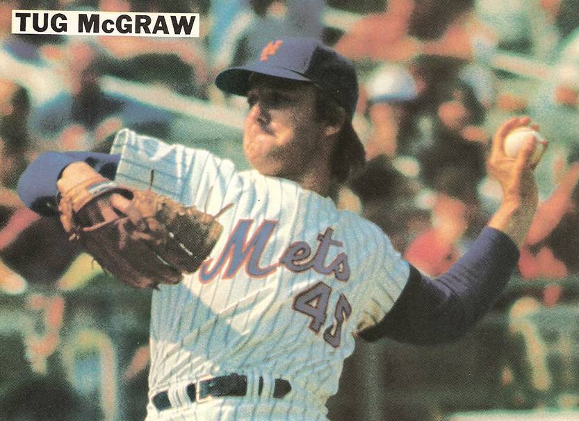 Tug McGraw (Part Two): 1973 N.L. Champion Mets Fireman- You Gotta Believe