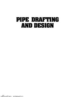 Roy A Parisher - Pipe Drafting and Design