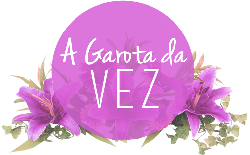 A Garota da Vez