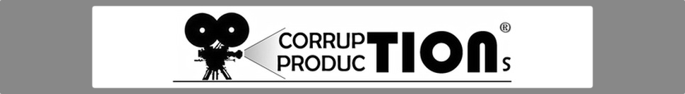 CORRUPTION PRODUCTIONS