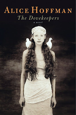 the dovekeepers by alice hoffman the dovekeepers by alice hoffman
