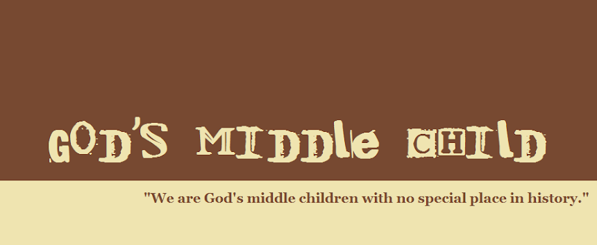 God's Middle Child