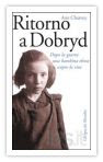 Ann Charney - Ritorno a Dobryd, dopo la guerra, una bambina ebrea scopre la vita
