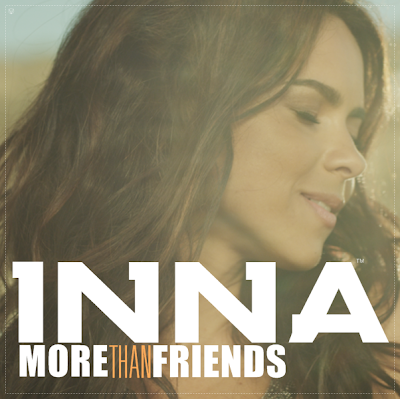 INNA - More Than Friends