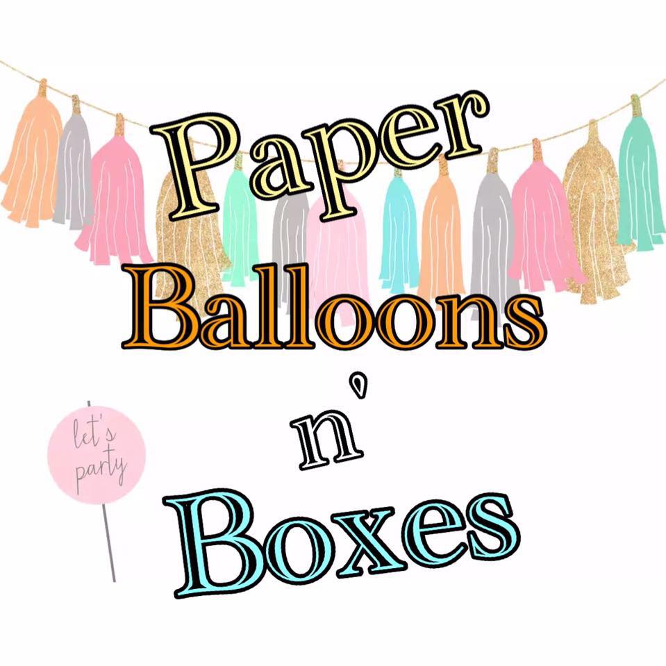Paper Balloons N' Boxes