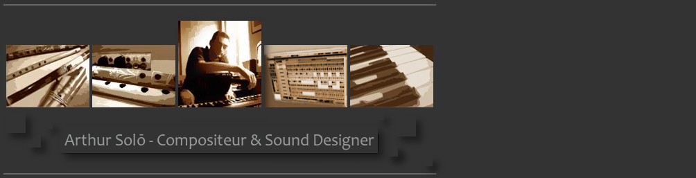 Arthur Solō - Compositeur & Sound Designer
