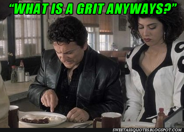 Image result for what is a grit anyways?