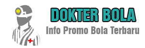 Info Bola Terbaru | Promosi Bola Online | Promo Taruhan Bola Terbaru | Prediksi Dokter Bola Akurat