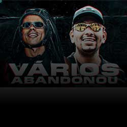 Baixar Música Vários Abandona - MC Neguinho do Kaxeta feat. MC Leozinho ZS Mp3 Baixar Música Vários Abandona - MC Neguinho do Kaxeta feat. MC Leozinho ZS Mp3